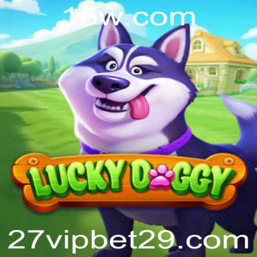 Explorando LuckyDoggy e a Tendência 27 VIP Bet