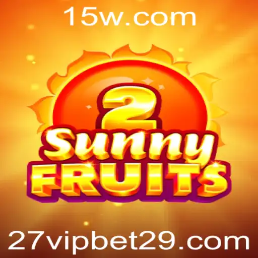 Explorando o Mundo de SunnyFruits2: Uma Aventura com 27 Vip Bet
